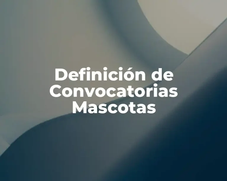 Definición de Convocatorias Mascotas