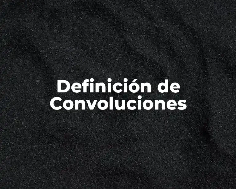 Definición de Convoluciones