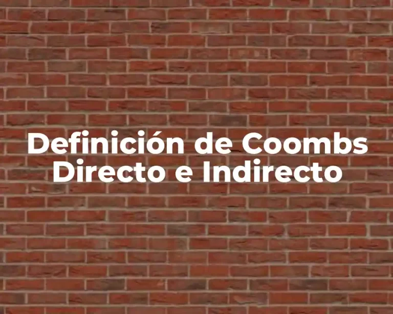 Definición de Coombs Directo e Indirecto