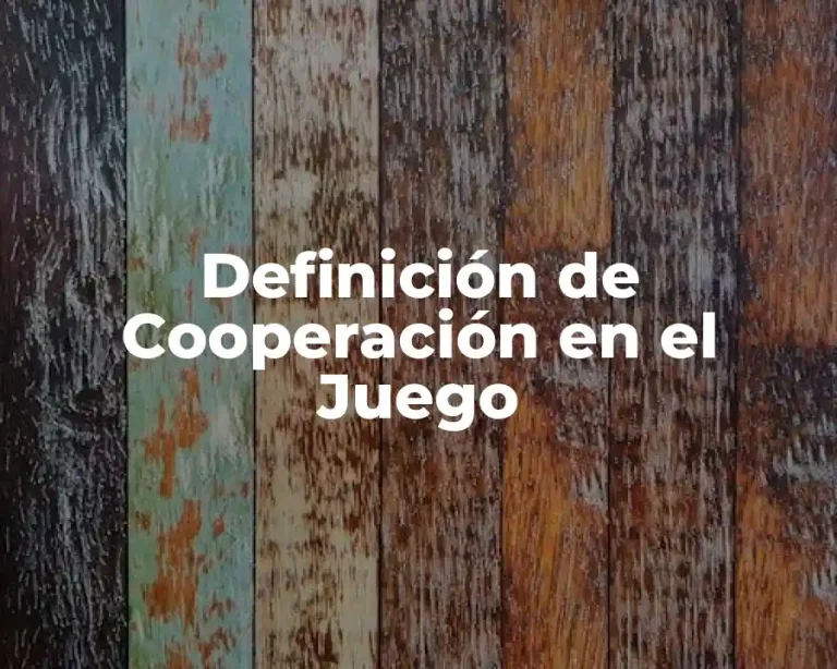 Definición de Cooperación en el Juego