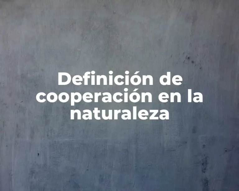 Definición de cooperación en la naturaleza