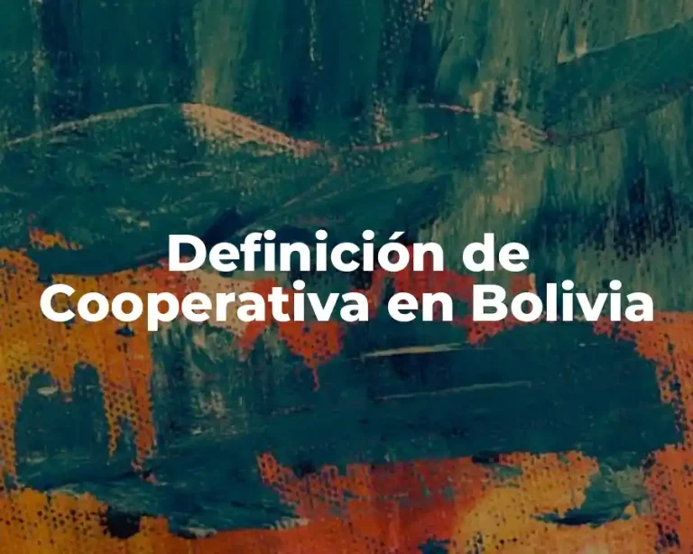 Definición de Cooperativa en Bolivia