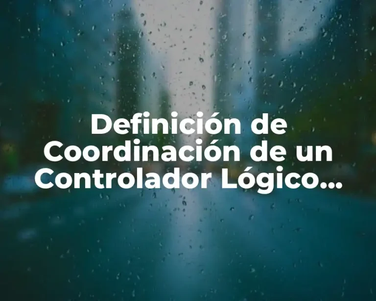 Definición de Coordinación de un Controlador Lógico Programable