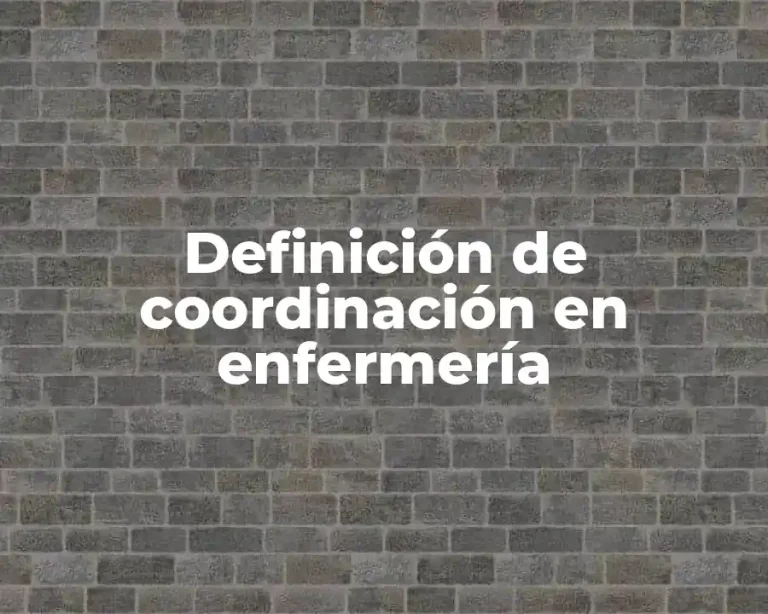 Definición de coordinación en enfermería