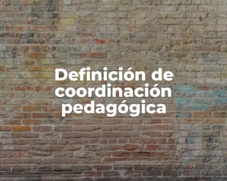 Definición de coordinación pedagógica