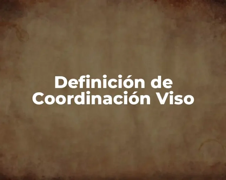 Definición de Coordinación Viso