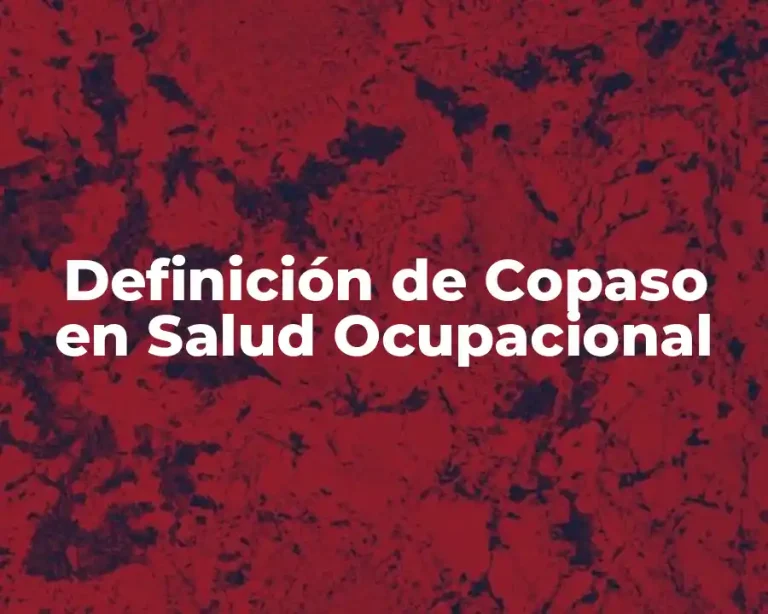 Definición de Copaso en Salud Ocupacional