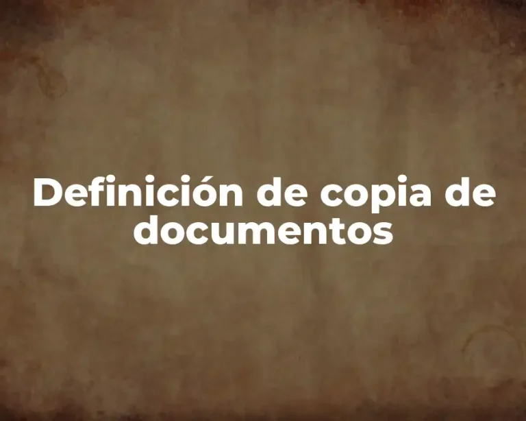 Definición de copia de documentos