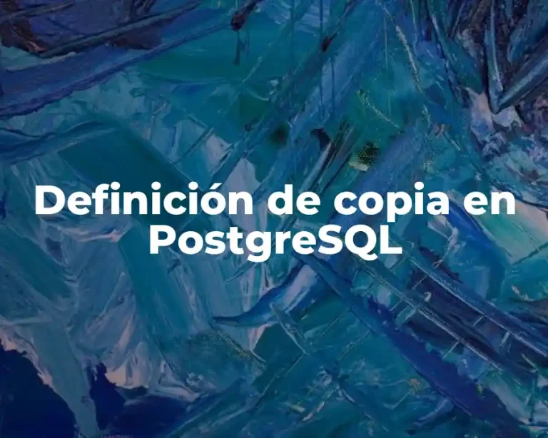 Definición de copia en PostgreSQL