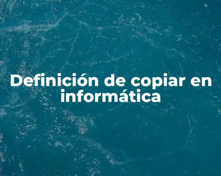 Definición de copiar en informática