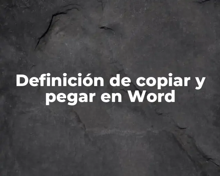 Definición de copiar y pegar en Word