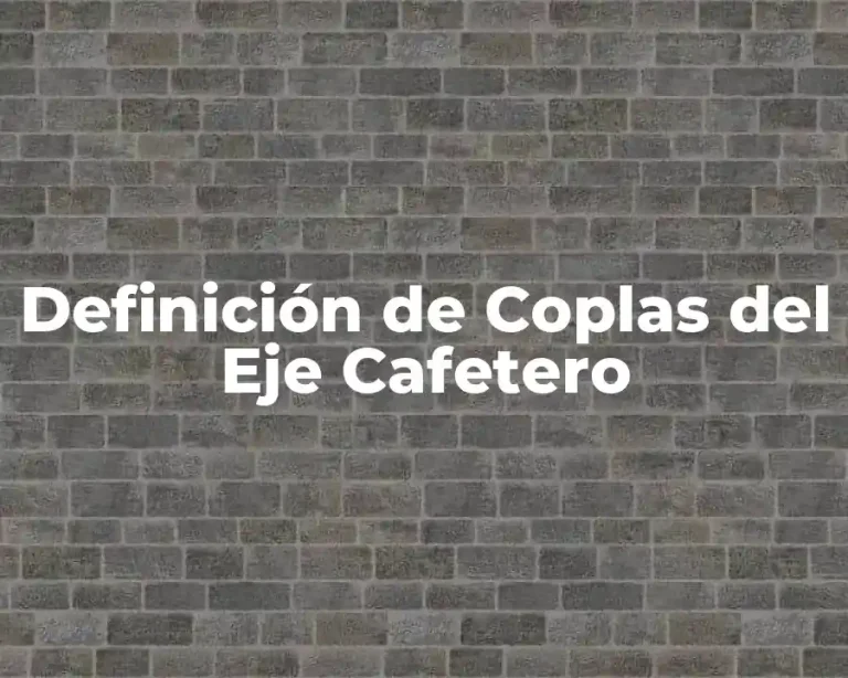 Definición de Coplas del Eje Cafetero