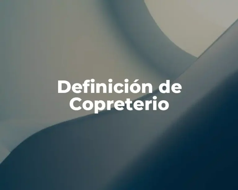 Definición de Copreterio