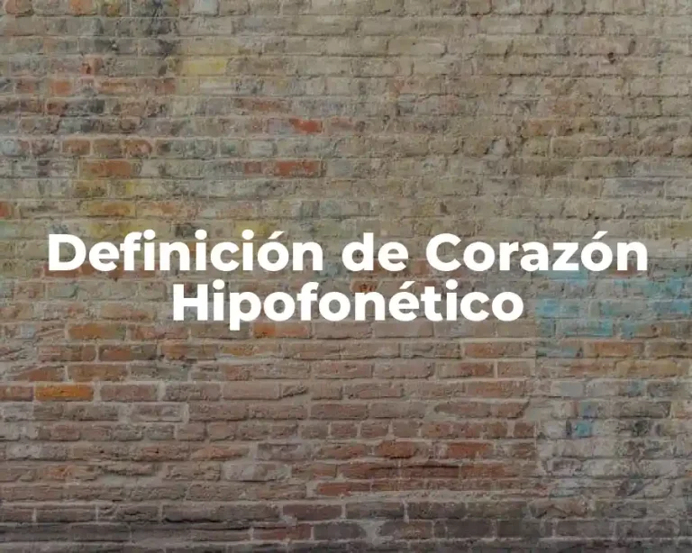Definición de Corazón Hipofonético