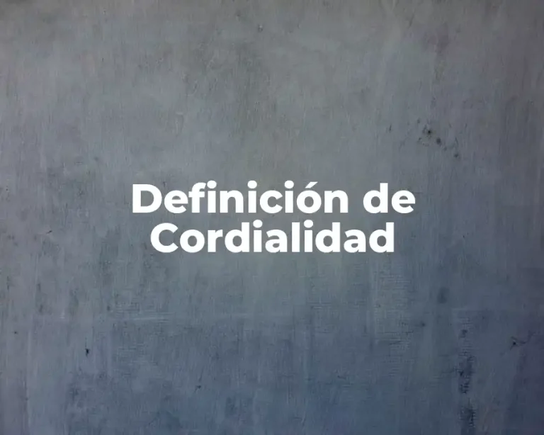Definición de Cordialidad