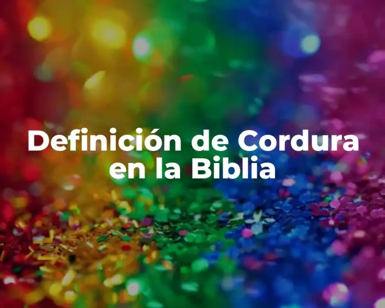 Definición de Cordura en la Biblia