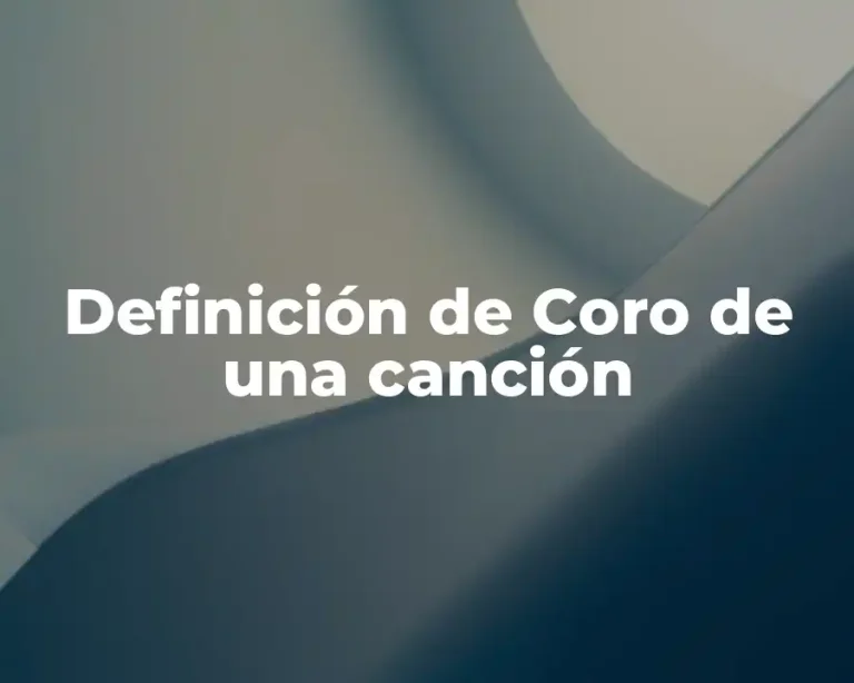 Definición de Coro de una canción