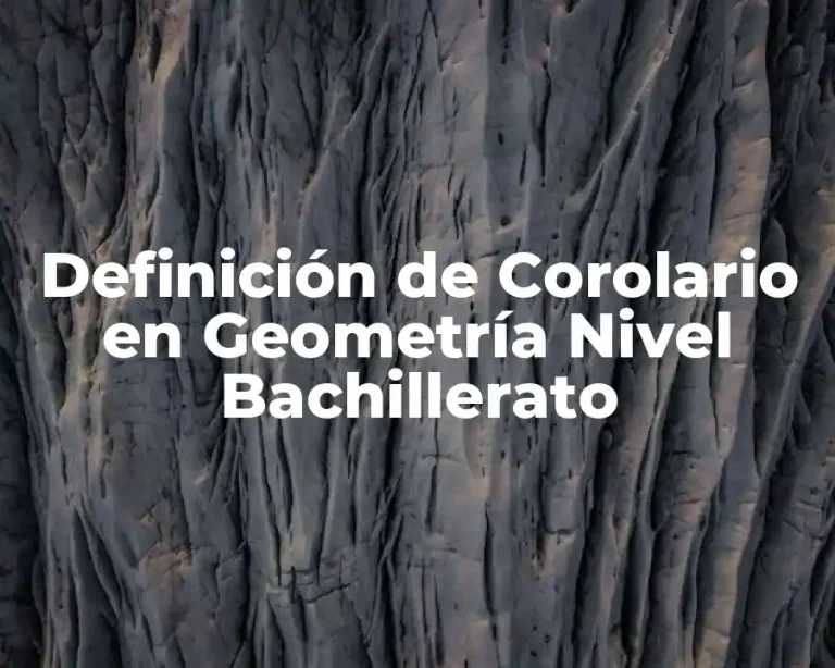 Definición de Corolario en Geometría Nivel Bachillerato