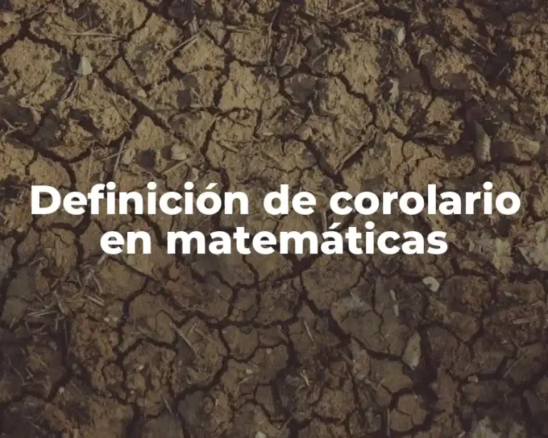 Definición de corolario en matemáticas