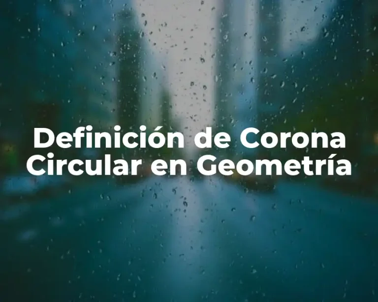 Definición de Corona Circular en Geometría