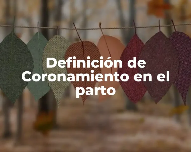Definición de Coronamiento en el parto