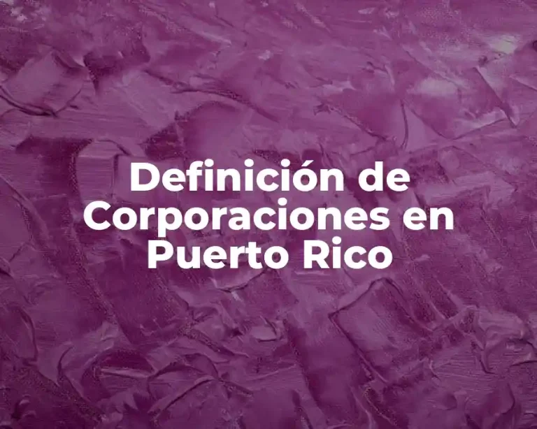 Definición de Corporaciones en Puerto Rico