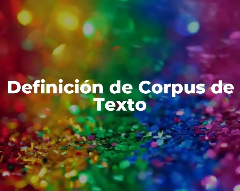 Definición de Corpus de Texto