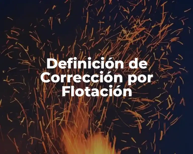 Definición de Corrección por Flotación