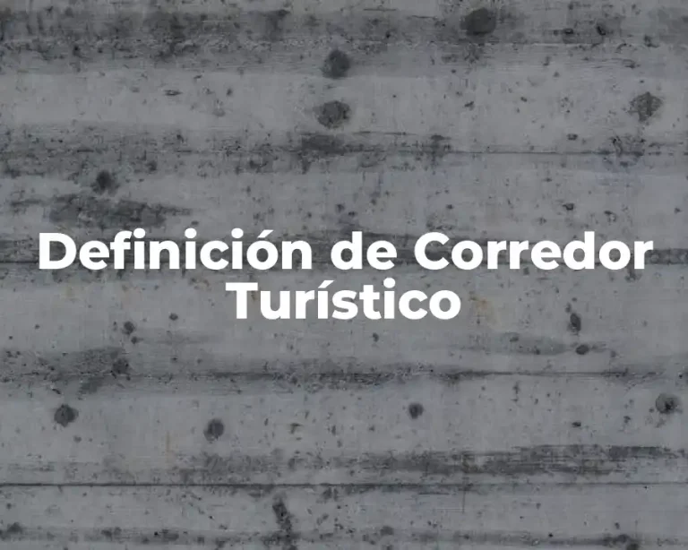 Definición de Corredor Turístico