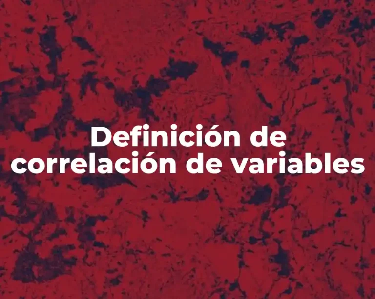 Definición de correlación de variables