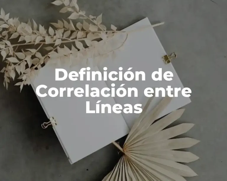 Definición de Correlación entre Líneas