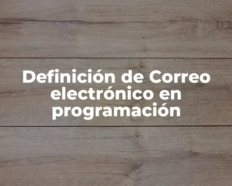 Definición de Correo electrónico en programación