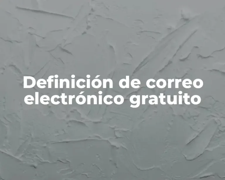 Definición de correo electrónico gratuito
