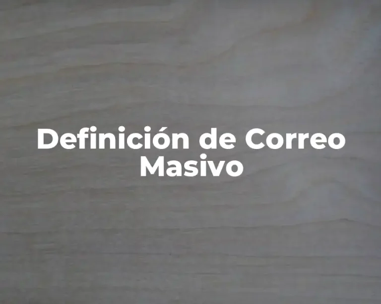 Definición de Correo Masivo