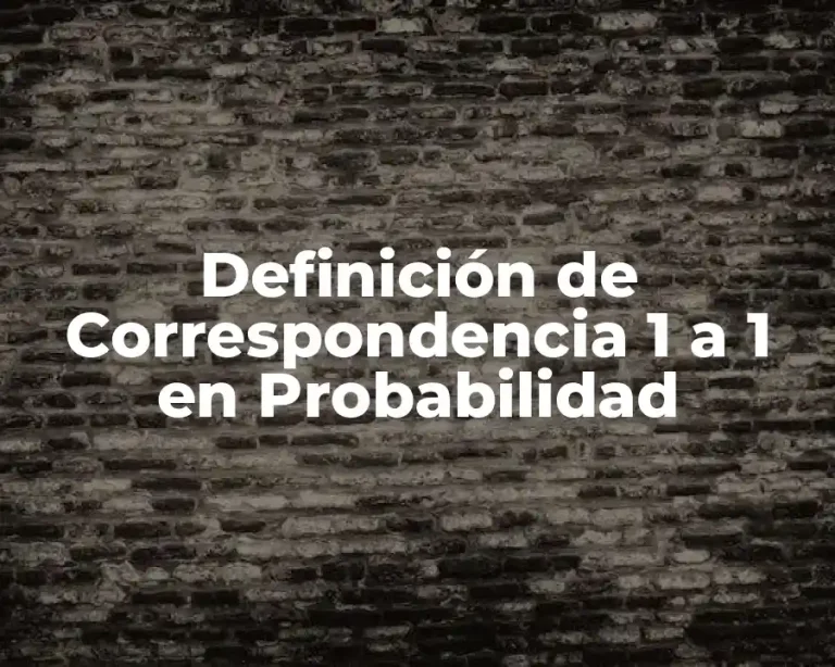 Definición de Correspondencia 1 a 1 en Probabilidad