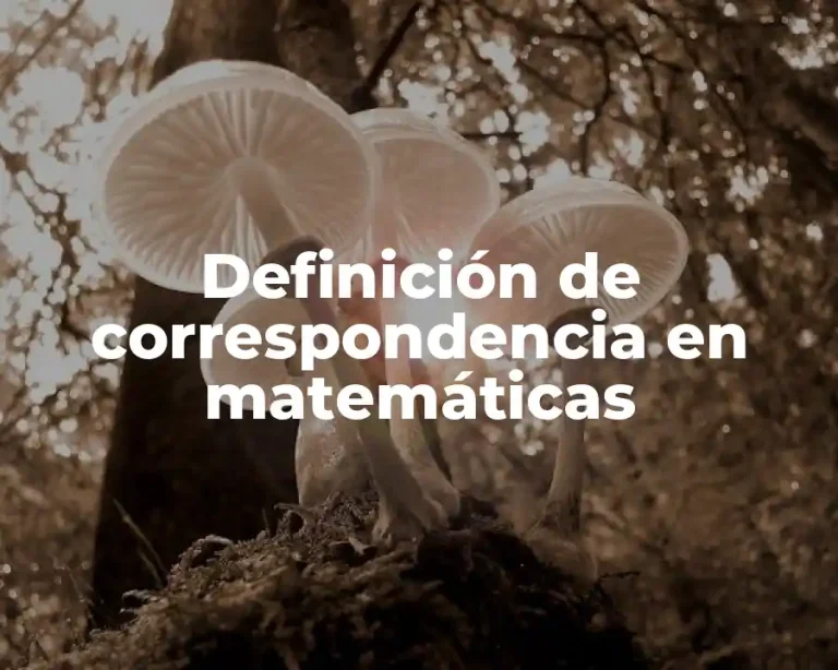 Definición de correspondencia en matemáticas