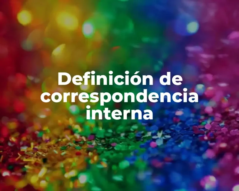 Definición de correspondencia interna