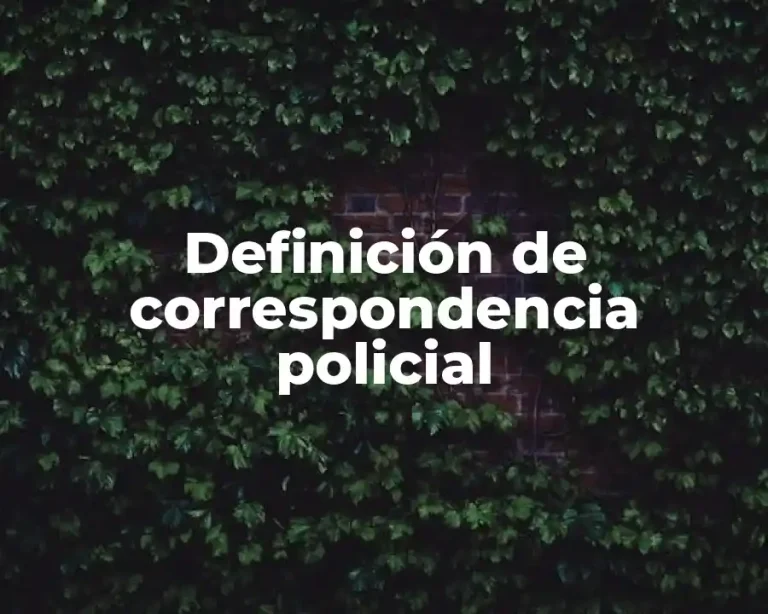 Definición de correspondencia policial