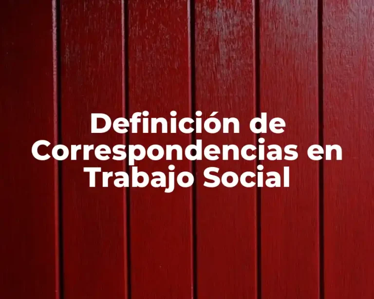 Definición de Correspondencias en Trabajo Social