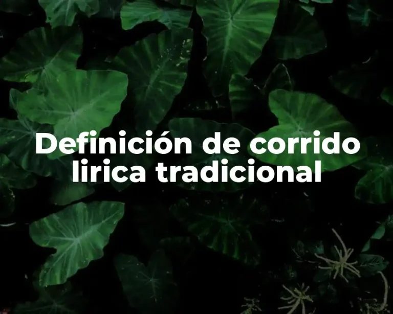Definición de corrido lirica tradicional