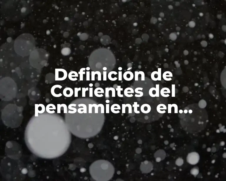 Definición de Corrientes del pensamiento en conflictos armados