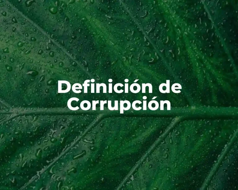 Definición de Corrupción