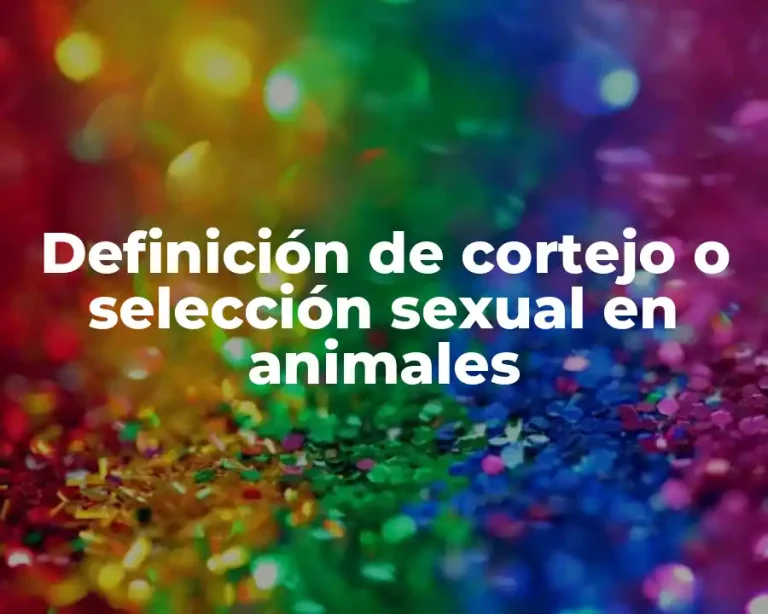Definición de cortejo o selección sexual en animales