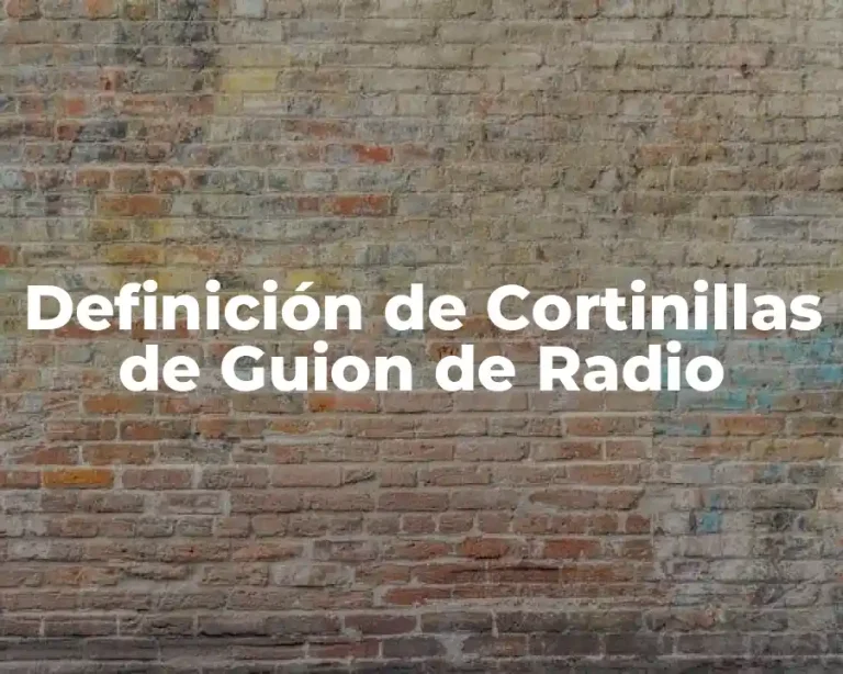 Definición de Cortinillas de Guion de Radio