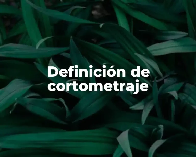 Definición de cortometraje