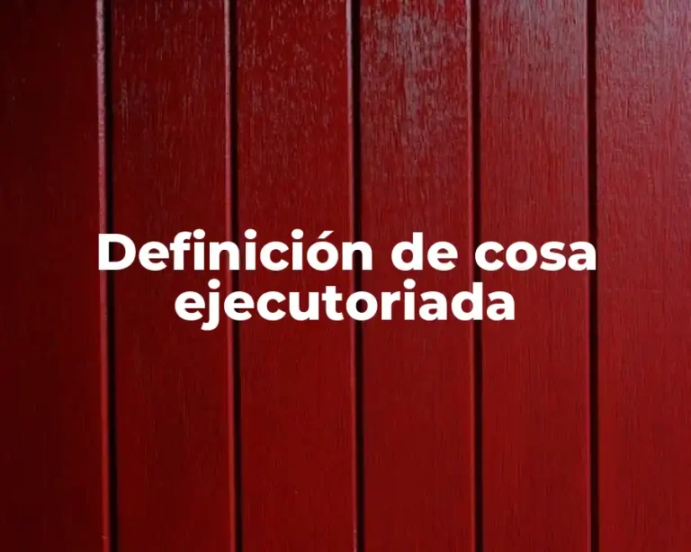 Definición de cosa ejecutoriada