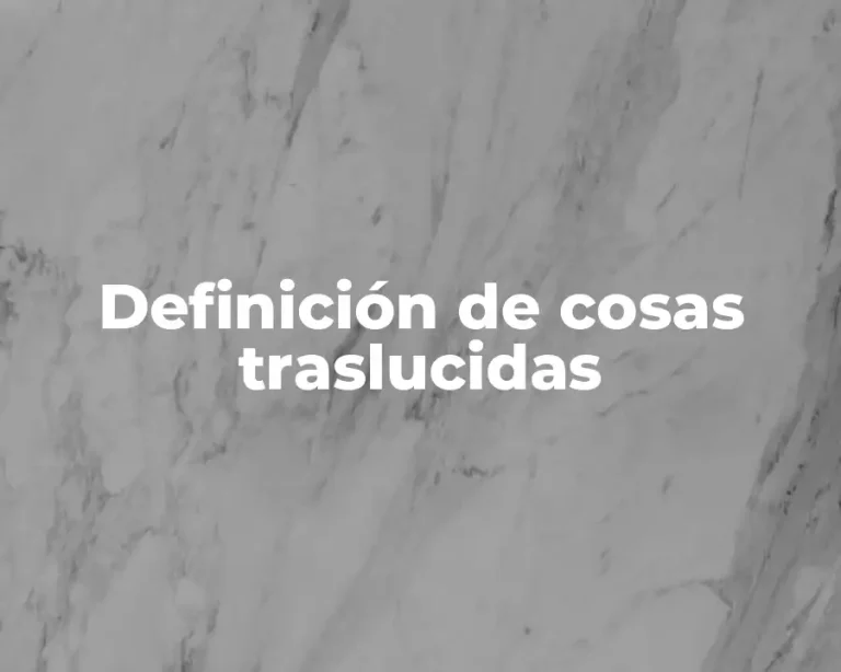 Definición de cosas traslucidas