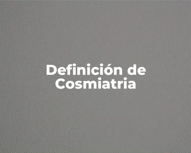 Definición de Cosmiatria
