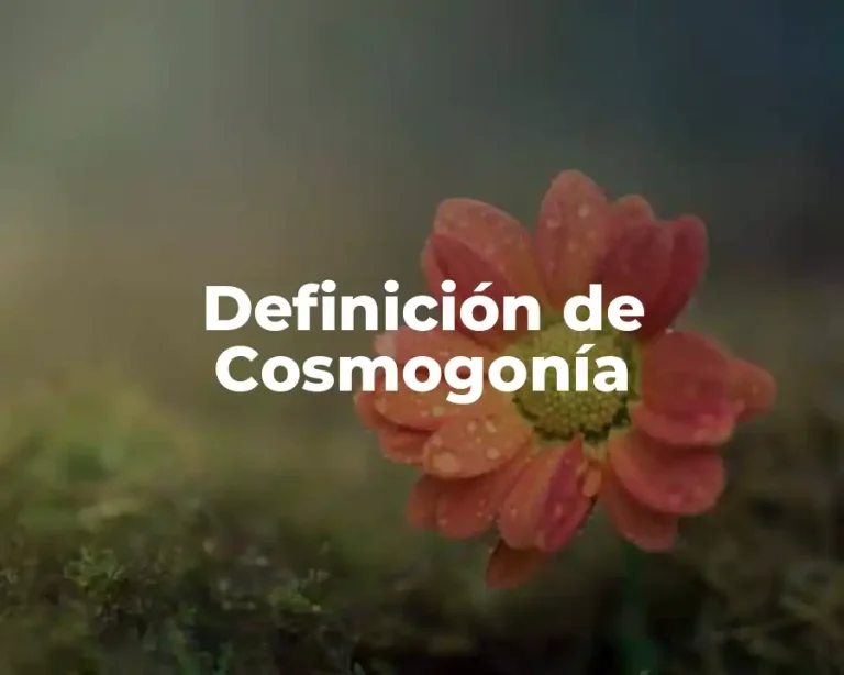Definición de Cosmogonía