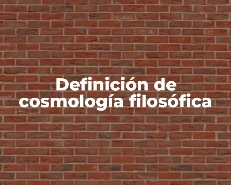 Definición de cosmología filosófica